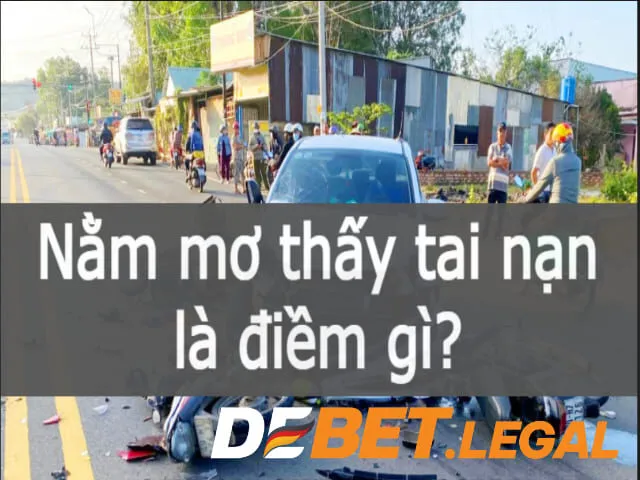 Mơ thấy tai nạn đánh chứa đựng bí ẩn gì gửi tới bạn khi ngủ?